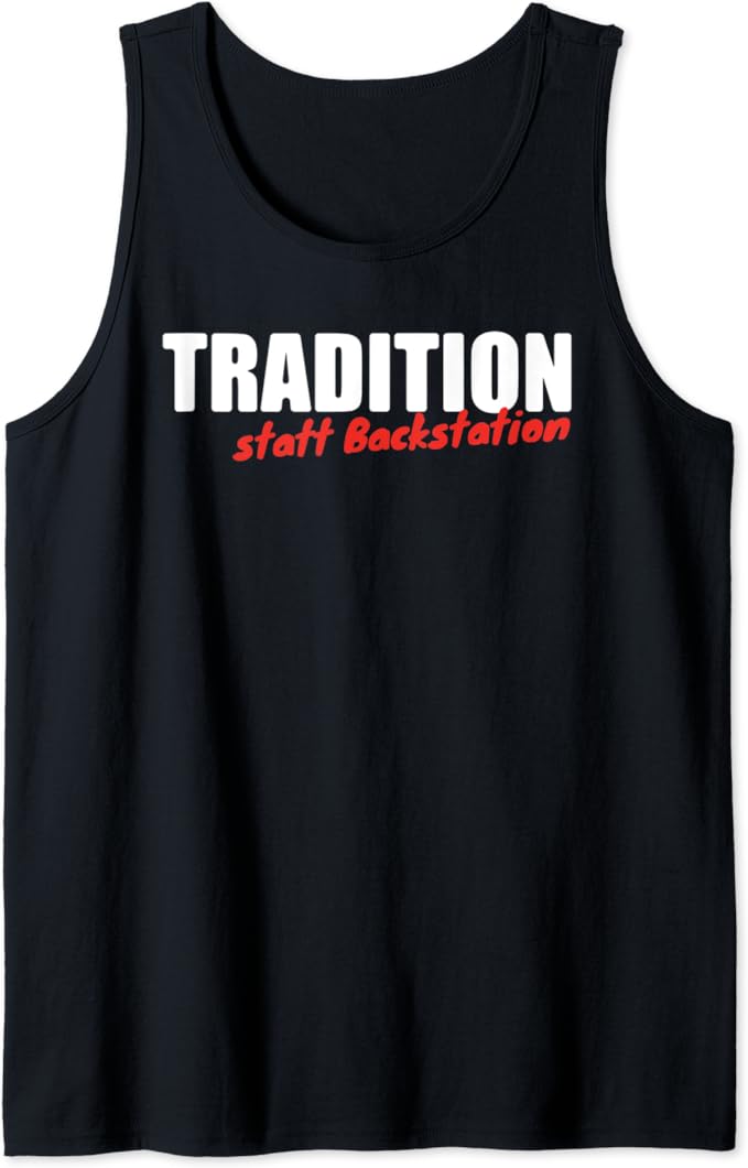 Bäcker Bäckerei TRADITION STATT BACKSTATION Tank Top : Amazon.de: Fashion